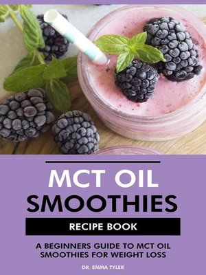 cover image of MCT Oil Smoothies Recipe Book